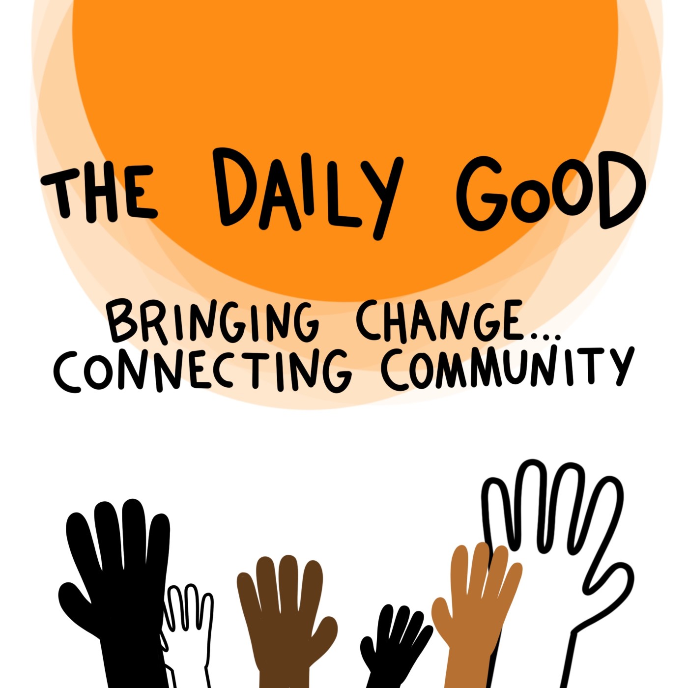 the daily good: bringing change...connecting community